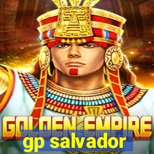 gp salvador